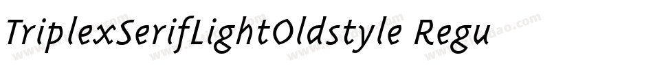 TriplexSerifLightOldstyle Regular字体转换